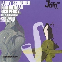Larry Schneider & Rich Perry & Igor Butman & Billy Drummond & Andy LaVerne SteepleChase Jam Session Volume 12 CD