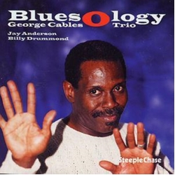 George Cables Trio & Jay Anderson & Billy Drummond Bluesology CD