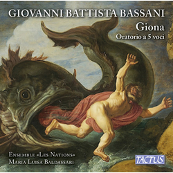 Giovanni Battista Bassani & Ensemble Les Nations & Maria Luisa Baldassari Giona - Oratorio A 5 Voci CD