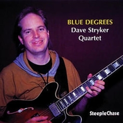 Dave Stryker Quartet Blue Degrees CD