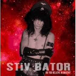 Stiv Bator DO You Believe in Magyk CD