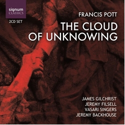 Francis Pott & James Gilchrist & Jeremy Filsell & Vasari Singers & Jeremy Backhouse The Cloud Of Unknowing CD