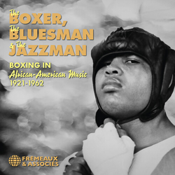 Various The Boxer, The Bluesman & The Jazzman (Boxing In, African-American Music 1921-1962) CD