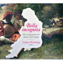Marco Dall'Aquila & Lukas Henning Bella Incognita (The Imagination Of Marco Dall'Aquila) CD