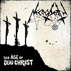 Necrodeath The Age Of Dead Christ CD