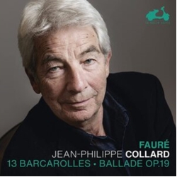 Fauré & Jean-Philippe Collard 13 Barcarolles; Ballade Op. 19 CD