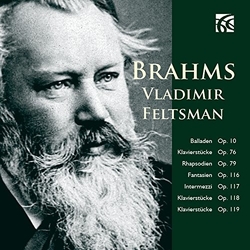 Brahms & Vladimir Feltsman Balladen Op.10, Klavier, Klavierstücke Op. 76, Rhapsodien Op. 79, Fantasien Op. 116, Intermezzi Op. 117, Klavierstücke CD