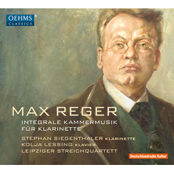 Max Reger & Stephan Siegenthaler & Kolja Lessing & Leipzig String Quartet Integrale Kammermusik Für Klarinette CD