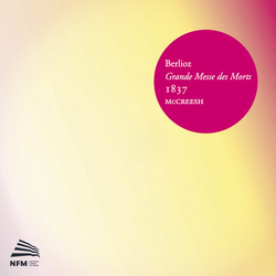 Berlioz & McCreesh Grande Messe Des Morts 1837 CD