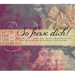 Thomas Selle & Schneider & Davila & Sievers & Scherpe & Freier & The Muses' Fellows & Monika Mandelartz Kinder Des Liechts: Virtuose Laudationes CD