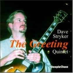 Dave Stryker Quintet The Greeting CD