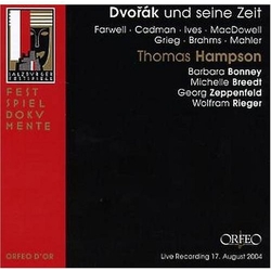 Dvořák & Barbara Bonney & Michelle Breedt & Georg Zeppenfeld & Wolfram Rieger & Farwell & Cadman & Ives & MacDowell & Grieg & Brahms & Mahler & CD