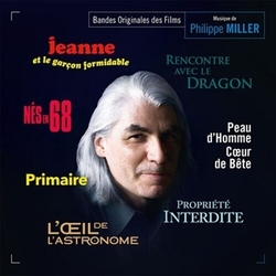 Philippe Miller Jeanne Et Le Garçon Formidable / Nés En 68 / L'Œil De L'Astronome / Propriété Interdite / Rencontre Avec Le Dragon / Peau D'Homme CD