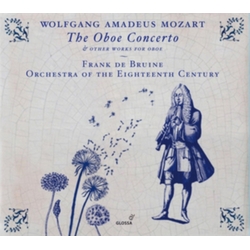 Wolfgang Amadeus Mozart & Frank de Bruine & Orchestra Of The Eighteenth Century The Oboe Concerto & Other Works for Oboe CD