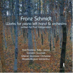 Franz Schmidt & Paul Wittgenstein & Karl-Andreas Kolly & Sarastro Quartett & Wiener Jeunesse Orchester & Musikkollegium Winterthur Works For Piano CD