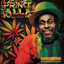 Prince Alla Bucket Bottom - Gems From Jah Garden CD