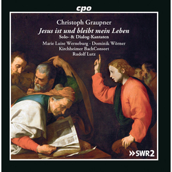 Christoph Graupner & Marie Luise Werneburg & Dominik Wörner & Kirchheimer BachConsort & Rudolf Lutz Jesus Ist Und Bleibt Mein Leben (Solo- & CD