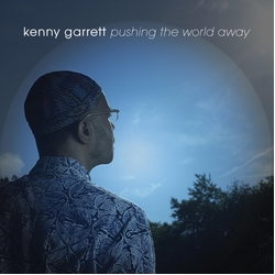 Kenny Garrett Pushing The World Away CD