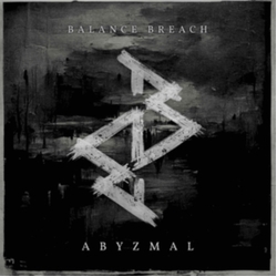 Balance Breach Abyzmal CD