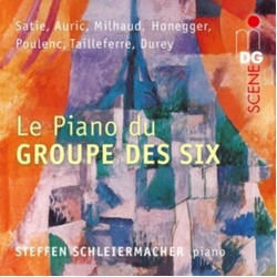 Satie & Auric & Milhaud & Honegger & Poulenc & Tailleferre & Durey & Steffen Schleiermacher Le Piano Du Groupe Des Six CD