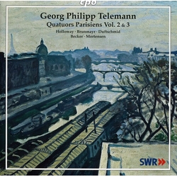 Georg Philipp Telemann & Holloway & Brunmayr & Duftschmid & Becker & Mortensen Quatuors Parisienne Vol. 2 & 3 CD