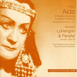 Verdi & Wagner & B Nilsson & Hertzberg & Svanholm & S Björling Verdi: Aida 1956 / Wagner: Lohengrin & Parsifal Excerpts 1952-59 CD