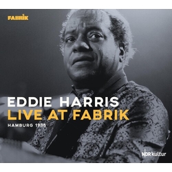 Eddie Harris Live at Fabrik Hamburg 1988 CD