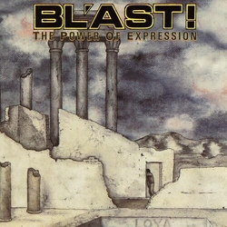 Bl'ast The Power Of Expression CD