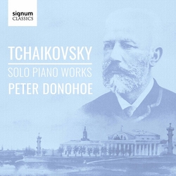 Tchaikovsky & Peter Donohoe Solo Piano Works CD