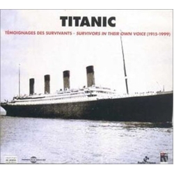 Titanic 1915-1999: Titanic Survivors / Various Titanic 1915-1999: Titanic Survivors In Their Own Voice CD