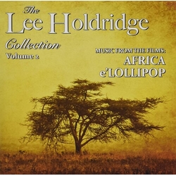 Lee Holdridge The Lee Holdridge Collection, Volume 2: (Africa / e'Lollipop) ITALY CD