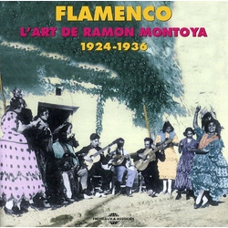Ramón Montoya Flamenco - L'Art De Ramon Montoya 1924-1936 CD