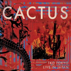 Cactus TKO Tokyo Live In Japan WITH DVD CD