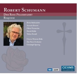 Robert Schumann & Britta Stallmeister & Antonia Bourvé & Olivia Vermeulen & Daniel Behle & Tobias Berndt & Chorus Musicus Köln & Das Neue CD