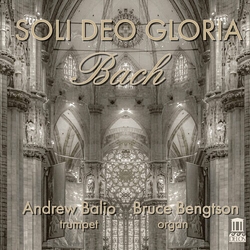 Bach & Andrew Balio & Bruce Bengtson Soli Deo Gloria CD