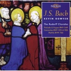 J.S. Bach & Kevin Bowyer The Works For Organ Volume 14 (The Rudorff Chorales) CD