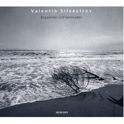 Valentin Silvestrov Bagatellen Und Serenaden CD