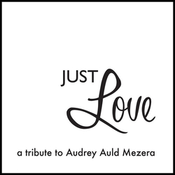 Audrey Auld Just Love A Tribute To Audrey Auld Mezera CD