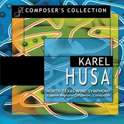 Karel Husa & North Texas Wind Symphony & Eugene Migliaro Corporon Karel Husa CD