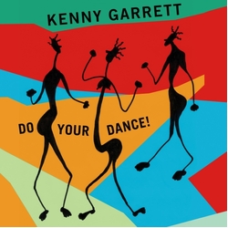 Kenny Garrett Do Your Dance! DIGIPAK CD