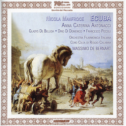 Nicola Antonio Manfroce & Anna Caterina Antonacci & Gladys De Bellida & Dino Di Domenico & Francesco Piccoli & Orchestra Filarmonica Italiana & CD