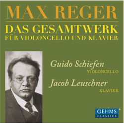 Max Reger & Guido Schiefen & Jacob Leuschner Das Gesamtwerk Für Violoncello Und Klavier CD
