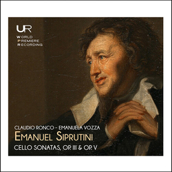 Emanuel Siprutini & Claudio Ronco & Emanuela Vozza Cello Sonatas, Op. III & Op. V CD