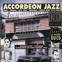 Various Accordéon Jazz Paris - Chicago - New York - Bruxelles - Buenos Aires 1911-1944 CD