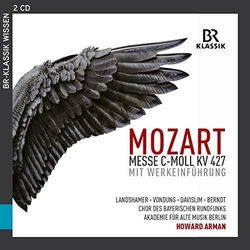 Mozart & Landshamer & Vondung & Davislim & Berndt & Chor Des Bayerischen Rundfunks & Akademie Für Alte Musik Berlin & Howard Arman Messe C-moll KV CD
