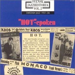 Various Svensk Jazzhistoria Vol. 2 - "HOT"-epoken 1930-1936 CD