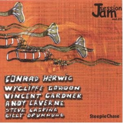 Conrad Herwig & Wycliffe Gordon & Vincent Gardner & Andy LaVerne & Steve LaSpina & Billy Drummond Jam Session Vol. 23 CD