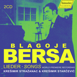 Bersa / Strazanac / Starcevic Bersa: Lieder Songs - World Premiere Recording CD