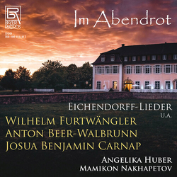 Wilhelm Furtwängler & Anton Beer-Walbrunn & Josua Benjamin Carnap & Angelika Huber & Mamikon Nakhapetov Im Abendrot CD