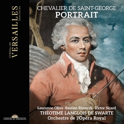 Joseph Boulogne, Chevalier De Saint-Georges & Théotime Langlois de Swarte & Orchestre De L'Opéra Royal Chevalier de Saint-George - Portrait CD